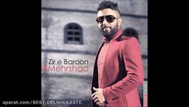 Mehrshad 2016  Zire Baroon مهرشاد  زیر بارون