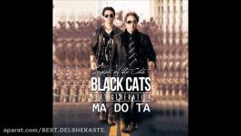 Black Cats 2016  Ma Do Ta بلک کتس  ما دو تا