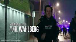 تریلر فیلم جدید Patriots Day 2017 بازی Mark Wahlberg