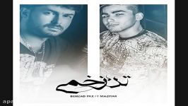 Behzad Pax  Tane Zakhmi ft Maziyar بهزاد پکس  تن زخمی