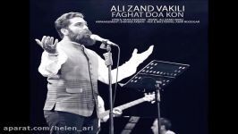 Ali Zand Vakili  Faghat Doa Kon