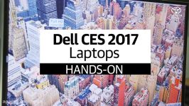 CES 2017 لپ تاپ های جدید دل آشنا شوید