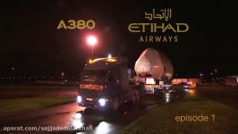 Etihad Airways A380 Production Episode 1