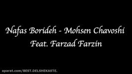 Nafas Borideh  Mohsen Chavoshi Feat. Farzad Farzin  نفس بریده  محسن چاوشی