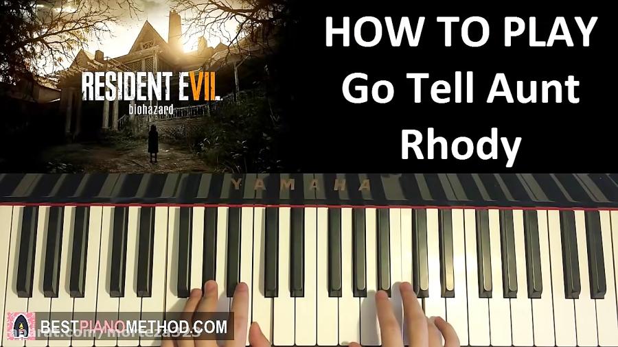 HOW TO PLAY  Resident Evil 7 Biohazard OST  Main Theme  Go Tell Aunt Rhody Piano Tutorial