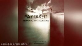 Paytakht – Bebakhshid Age Injori Shod