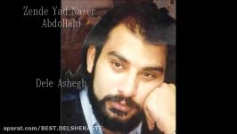 Zende Yad Naser Abdollahi Dele Ashegh Album Rokhsat ناصر عبدالهی دل عاشق