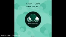 Yasin Torki  Time To Fly Audio