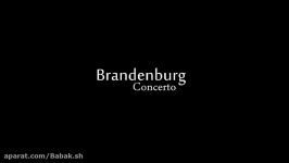 Brandenburg Concerto Video Art By BabakSharafian