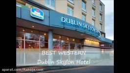 Best Western Sheldon Park Dublin، هتل بست وسترن دوبلین