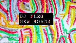 موزیک برک دنس DJ Fleg  New Horns    Bboy Breaks