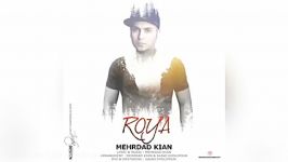 Mehrdad Kian – Roya