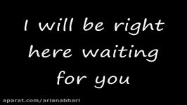 I will be right here waiting for you  Richard marx