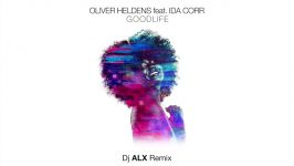 Oliver Heldens  Good Life feat. Ida Corr Dj ALX Remix