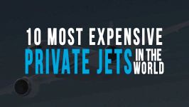 10 Most Expensive Private Jets In The World