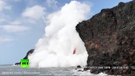 فیلم ریخته شدن جریان گدازه ها اقیانوس آرام جزایر هاوایی