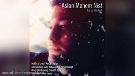 Parsa Khaligh – Aslan Mohem Nist