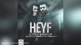 Ali Pishtaz and Mehdi Azar – Heyf