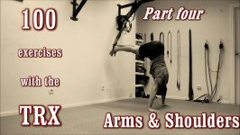 100 Exercises with the TRX  The Complete Guide  Part 4  Arms Shoulders