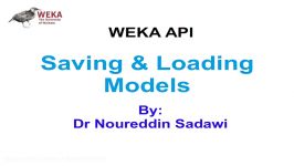 WEKA API 1619 Saving and Loading Models