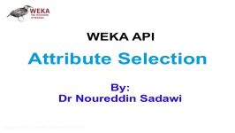 WEKA API 719 Attribute Selection