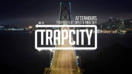 TroyBoi  Afterhours feat. Diplo