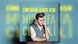 Mustafa Ceceli  Zincirimi Kırdı Aşk