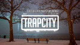 Zella Day  East of Eden Matstubs Remix