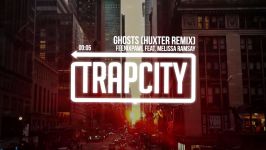 Feenixpawl  Ghosts Feat. Melissa Ramsay HUXTER Remix