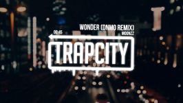 MOONZz  Wonder DNMO Remix