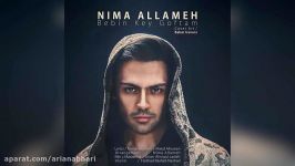 Nima Allameh – Bebin Key Goftam