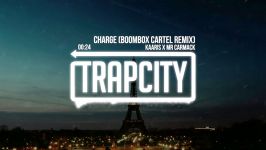 Kaaris x Mr Carmack  Charge Boombox Cartel Remix