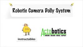 Robotic Camera Dolly System