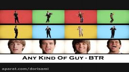 Big Time Rush Any kind of guy