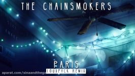 The Chainsmokers  Paris LOUDPVCK Remix Audio