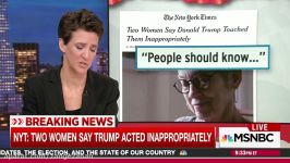 Trump Livid Over New Groping Allegations  Rachel Maddow  MSNBC