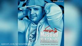 Masoud Nikkhah – Khoshbakhti Nazdike