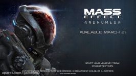 تریلر انتشار بازی Mass Effect Andromeda