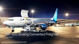 Boeing 737 800 Next Generation Converted Freighter Program HD