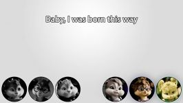 Alvin And The Chipmunks  Born This Way