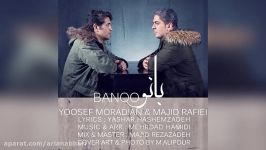 Yosef Moradian Ft Majid Rafiei – Banoo