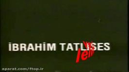 IBRAHIM TATLISES LEYLIM LEY özel video klip