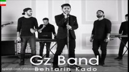 Gz Band – Behtarin Kado آهنگ جدید جیز جی زد باند بنام بهترین کادو