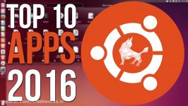 Top 10 Ubuntu Apps of 2016  You NEED These Apps