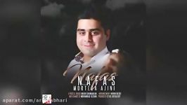 Morteza Ajini – Nafas Nafas