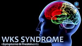 WERNICKE–KORSAKOFF SYNDROME Symptoms and Treatments