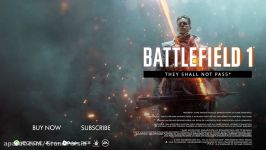 تریلر بازی BATTLEFIELD 1  They Shall Not Pass