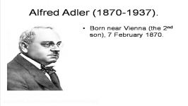 Alfred Adler 1. Life and Times