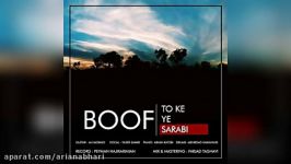 Boof Ft Yaser Samiei – To Ke Ye Sarabi