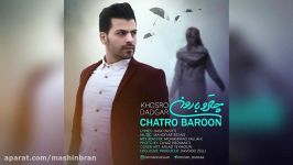 Khosro Dadgar – Chatro Baroon